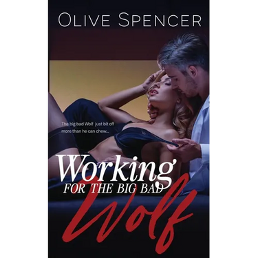 Working for the Big Bad Wolf: Second Edition