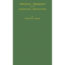 Imperial Germany and the Industrial Revolution.