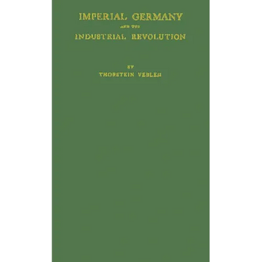 Imperial Germany and the Industrial Revolution.