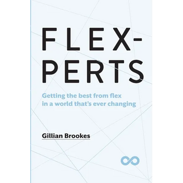 Flexperts: Getting the best from flex in a world that's ever changing