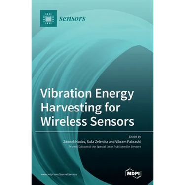Vibration Energy Harvesting for Wireless Sensors