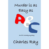 Murder is as Easy as ABC: Ed Lazenby mystery