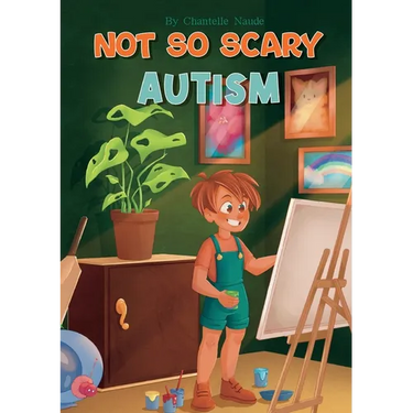 Not So Scary: Autism (Educational Kid's Book)
