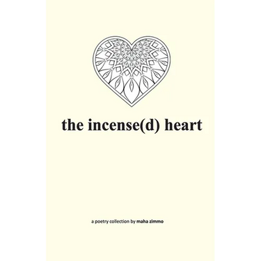 The incense(d) heart