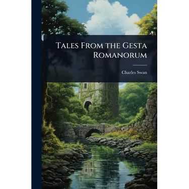 Tales From the Gesta Romanorum