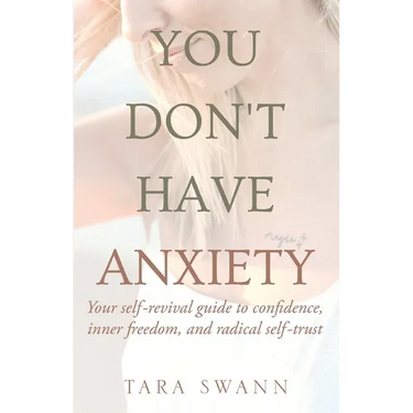 You Don't Have Anxiety