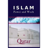 Islam, Power and Work in Qatar: An Ethnographic Study of Social Interaction Patterns, Clothing, Housing, Discrimination, Sharia and Gender Segregation
