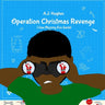 Operation Christmas Revenge: I Saw Mommy Kiss Santa