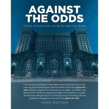 Against The Odds: A Story of Inspiration, Living the American Dream