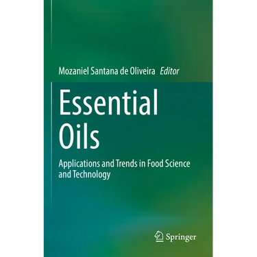 Essential Oils: Applications and Trends in Food Science and Technology