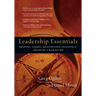 Leadership Essentials: Shaping Vision, Multiplying Influence, Defining Character
