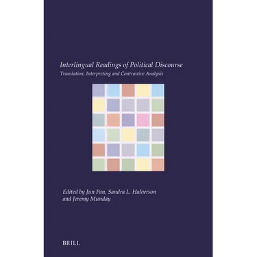Interlingual Readings of Political Discourse: Translation, Interpreting and Contrastive Analysis