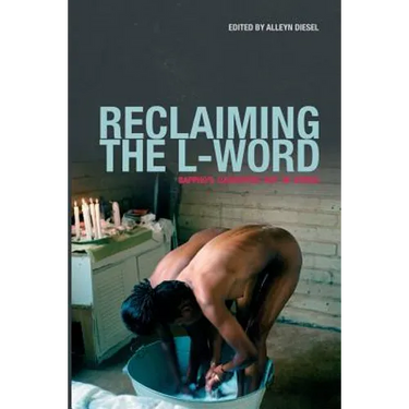 Reclaiming the L-Word. Sappho's Daughters Out in Africa