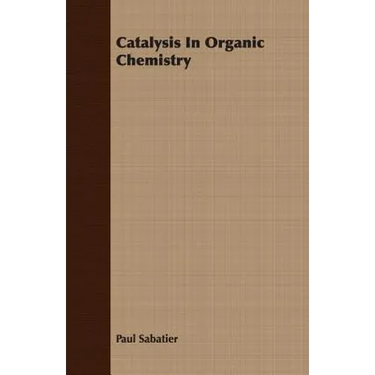 Catalysis In Organic Chemistry