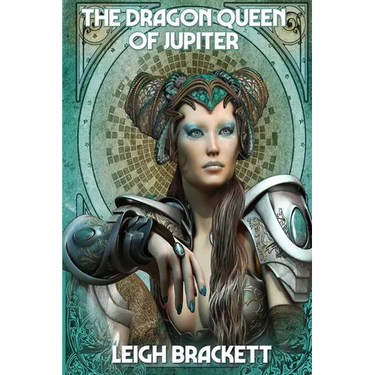 The Dragon Queen of Jupiter: A Positronic Book