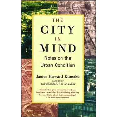 The City in Mind: Notes on the Urban Condition