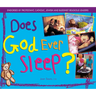 Does God Ever Sleep?