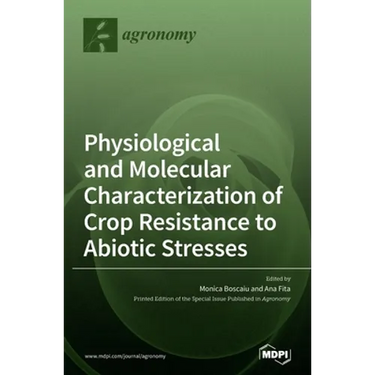Physiological and Molecular Characterization of Crop Resistance to Abiotic Stresses