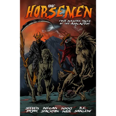 The Horsemen: Four Modern Tales of the Apocalypse