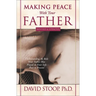Making Peace With Your Father
