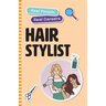 Hair Stylist: Real People, Real Careers