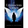 The Unconscious Witness