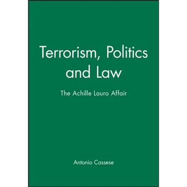 Terrorism, Politics and Law: The Achille Lauro Affair