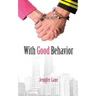 With Good Behavior