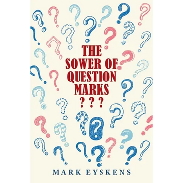 The Sower of Question Marks