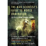 Mad Scientist's Guide to World Domi