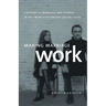 Making Marriage Work: A History of Marriage and Divorce in the Twentieth-Century United States