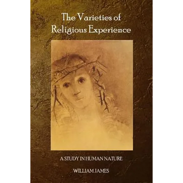 The Varieties of Religious Experience
