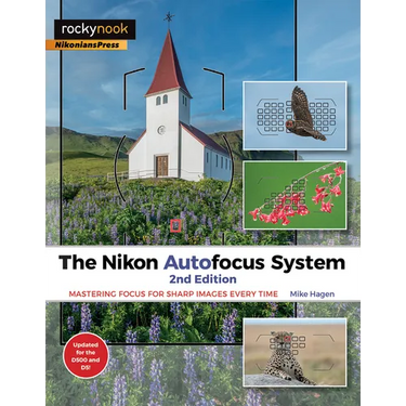 The Nikon Autofocus System: Mastering Focus for Sharp Images Every Time