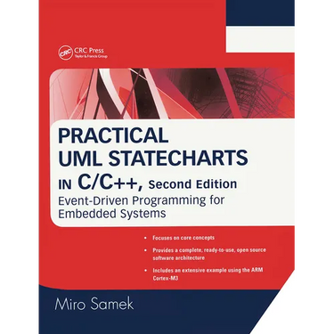 Practical UML Statecharts in C/C++: Event-Driven Programming for Embedded Systems