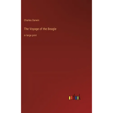 The Voyage of the Beagle: in large print