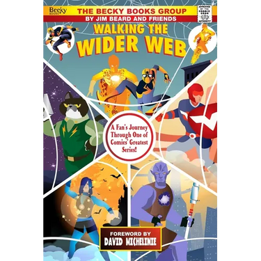 Walking the Wider Web: A Fan's Journey Through One of Comics' Greatest Series