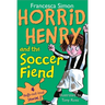 Horrid Henry and the Soccer Fiend
