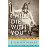 I Will Die With You