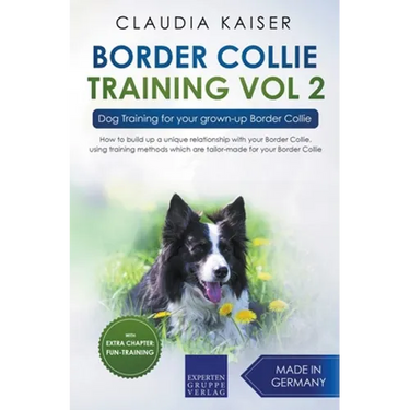Border Collie Training Vol. 2: Dog Training for your grown-up Border Collie