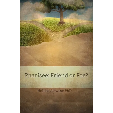 Pharisee: Friend or Foe?