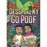 Dessi and Ky Go Poof