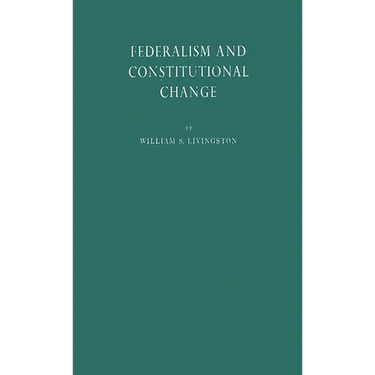 Federalism and Constitutional Change