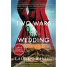 Two Wars and a Wedding