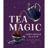 Tea Magic: Cozy Spells in a Cup
