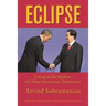 Eclipse: Living in the Shadow of China's Economic Dominance