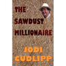 The Sawdust Millionaire