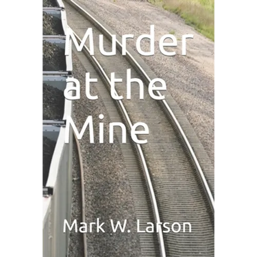 Murder at the Mine