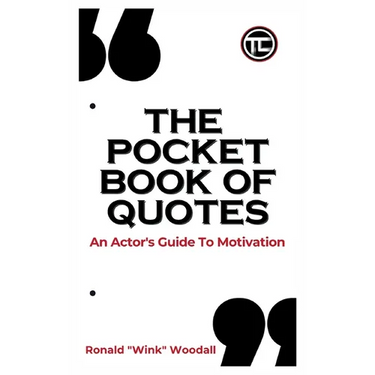The Pocket Book of Quotes: An Actor's Guide to Motivation