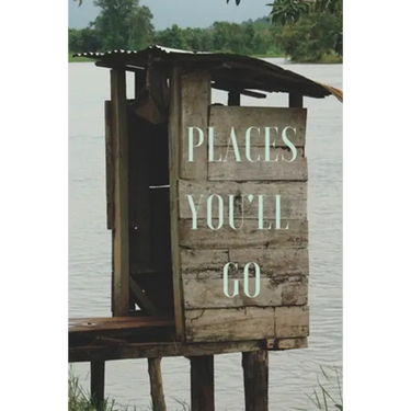 Places You'll Go: A Bathroom Book for Travellers and Adventurers