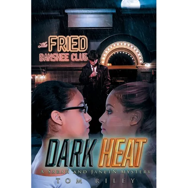 Dark Heat: A Sarah and JanetN Mystery